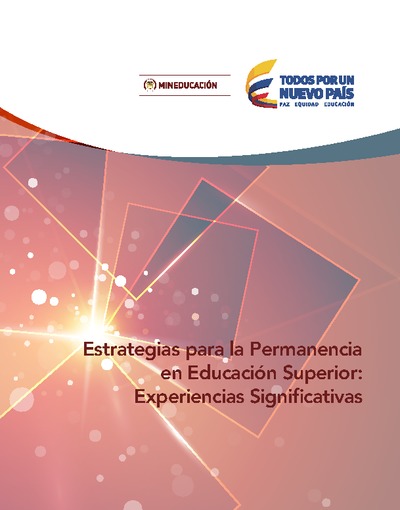 Estrategias para la permanencia en Educación Superior: Experiencias Significativas 2015