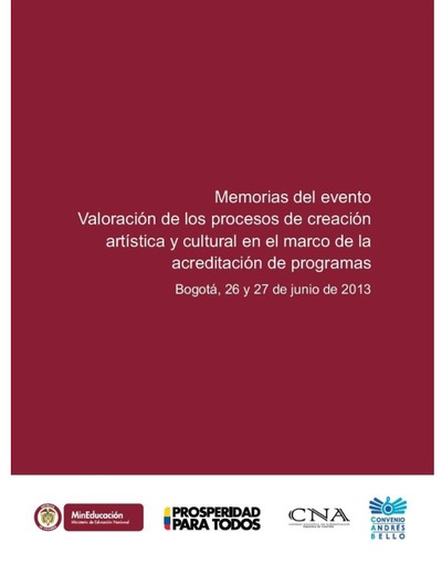 Memorias del evento Valoración de los procesos de creación artística y cultural en el marco de la acreditación de programas