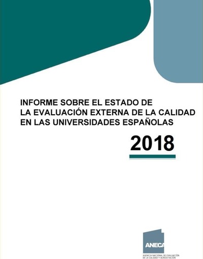 Informe sobre el estado de la evaluación externa de la calidad en las universidades españolas