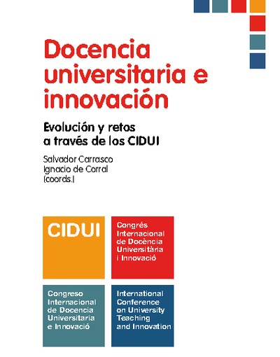 Docencia universitaria e innovación Evolución y retos a través de los CIDUI
