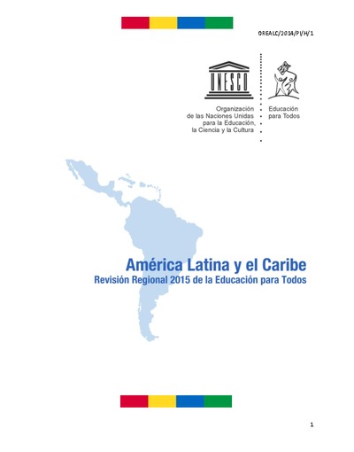 América Latina y el Caribe Revisión Regional 2015 de la Educación para todos